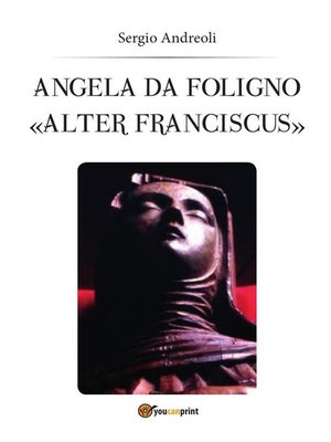 cover image of Angela da Foligno "Alter Franciscus"